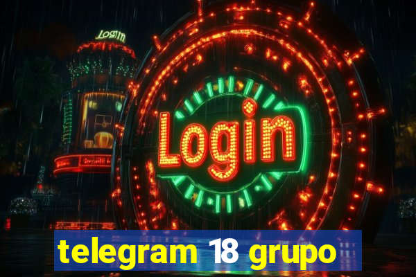 telegram 18 grupo